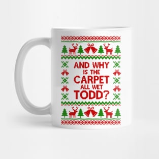 And Why is The Capret All Wet Todd Mug